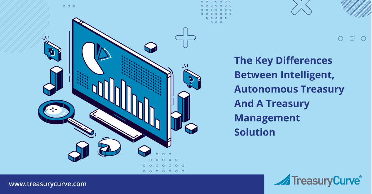 Differences between intelligent autonomous treasury and a treasury TMS