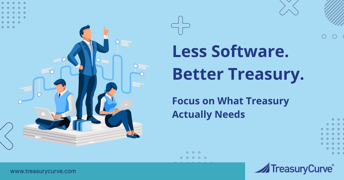 Treasury Leaders Shouldn’t Pay for TMS Bloat